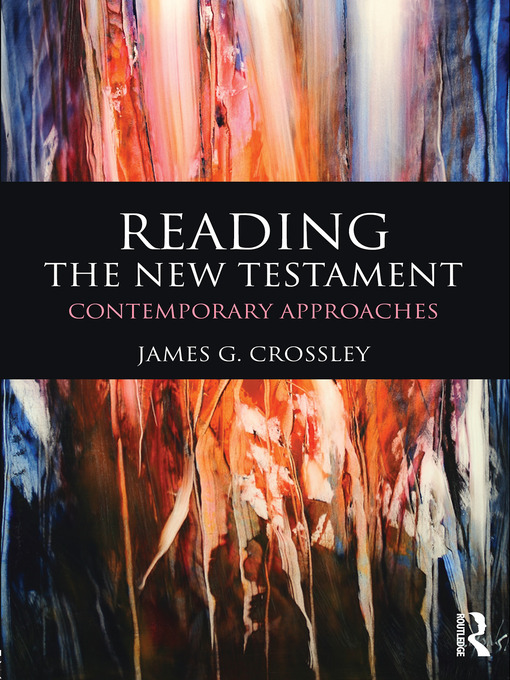 Title details for Reading the New Testament by James G. Crossley - Available